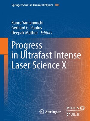 cover image of Progress in Ultrafast Intense Laser Science